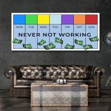 Картина "Never not working"